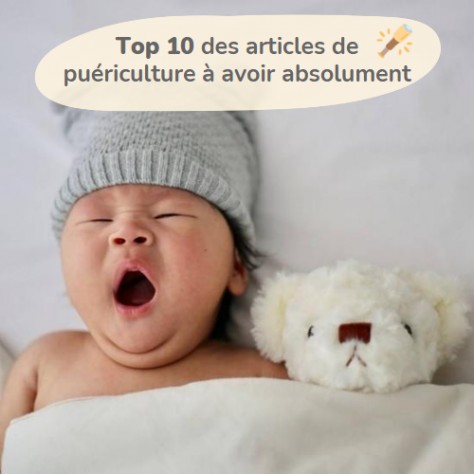 Top 10 des articles de puériculture à avoir absolument