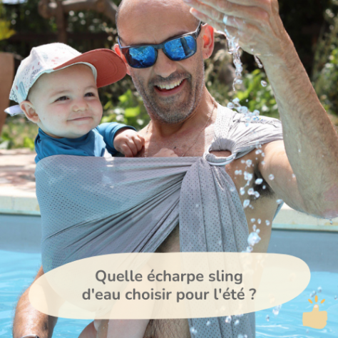 Quelle écharpe sling d'eau choisir pour l'été ?