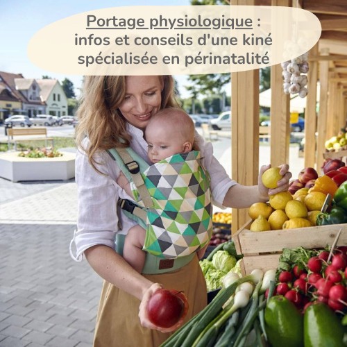 Portage physiologique : infos et conseils d'une kiné spécialisée en périnatalité