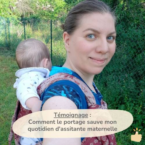 Assistante Maternelle Comment Le Portage Physiologique Sauve Mon Quotidien Temoignage D Une Nounou Maman